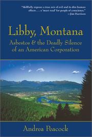 Cover of: Libby, Montana: Asbestos and the Deadly Silence of an American Corporation