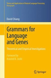 Grammar For Language And Genes Theoretical And Empirical Investigations by Aravind K. Joshi