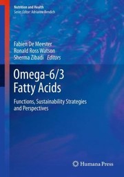 Omega63 Fatty Acids Functions Sustainability Strategies And Perspectives by Ronald Ross Watson