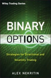 Cover of: Binary Options Strategies For Directional And Volatility Trading