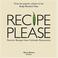 Cover of: Recipe, Please