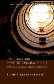 Cover of: Democracy And Constitutionalism In India A Study Of The Basic Structure Doctrine