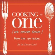 Cover of: Cooking for One or Even Two