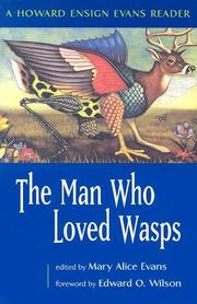 Cover of: The Man Who Loved Wasps: A Howard Ensign Evans Reader