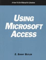 Cover of: Using Microsoft Access: how-to-do-it manual for librarians