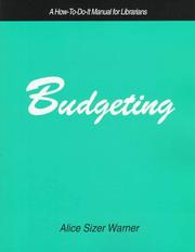 Cover of: Budgeting: a how-to-do-it manual for librarians
