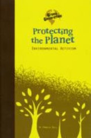 Cover of: Protecting The Planet Environmental Activism