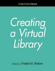 Cover of: Creating a virtual library: a how-to-do-it manual for librarians