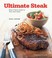 Cover of: Ultimate Steak From Tbone Steak To Thai Beef Salad