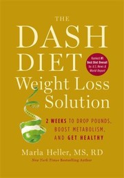 Cover of: The Dash Diet Weight Loss Solution