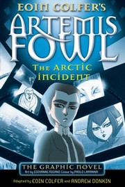 Cover of: The Arctic Incident Adapted by Eoin Colfer  Andrew Donkin by 