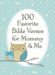 Cover of: 100 Favorite Bible Verses For Mommy Me