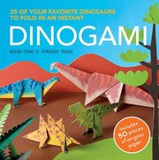 Cover of: Dinogami: 25 of Your Favorite Dinosaurs to Fold in an Instant