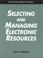 Cover of: Selecting and managing electronic resources