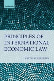 Cover of: Principles Of International Economic Law by 