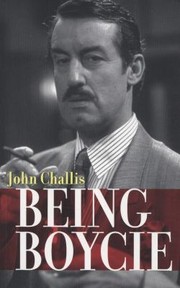 Being Boycie by John Challis