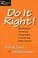 Cover of: Do it right!