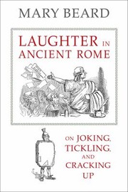 Cover of: Laughter in Ancient Rome
            
                Sather Classical Lectures by 