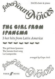 Cover of: The Girl From Ipanema 3 Hot Hits From Latin America Sab Choir Piano
