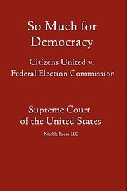 Cover of: So Much For Democracy Citizens United by 