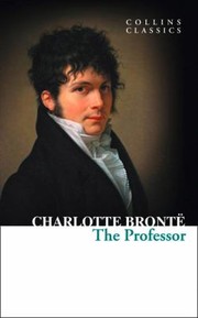 Cover of: The Professor
            
                Collins Classics by 