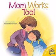 Cover of: Mom Works Too
            
                Lets Talk about It Barron