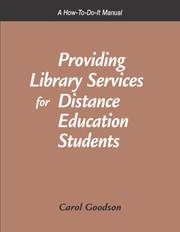 Cover of: Providing library services for distance education students by Carol F. Goodson