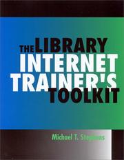 Cover of: The library Internet trainer's toolkit