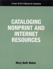 Cataloging nonprint and Internet resources by Mary Beth Weber
