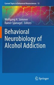 Cover of: Behavioral Neurobiology Of Alcohol Addiction by 