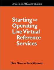 Cover of: Starting and operating live virtual reference services: a how-to-do-it manual for librarians