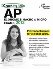 Cover of: Cracking the AP Economics Macro  Micro Exams 2013 Edition
            
                Princeton Review Cracking the AP Economics Macro  Micro