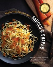 Cover of: Sauces Shapes Pasta The Italian Way
