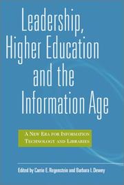 Cover of: Leadership, Higher Education, and the Information Age: A New Era for Information Technology and Libraries