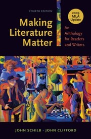 Cover of: Making Literature Matter An Anthology For Readers And Writers