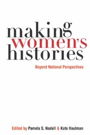 Cover of: Making Womens Histories Beyond National Perspectives by 