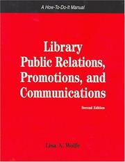 Cover of: Library Public Relations, Promotions, And Communications (How to Do It Manuals for Librarians) (How to Do It Manuals for Librarians)