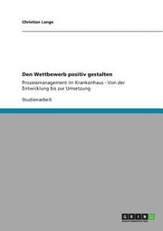 Cover of: Den Wettbewerb Positiv Gestalten