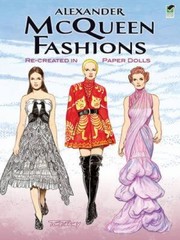 Cover of: Alexander Mcqueen Fashions Recreated In Paper Dolls by 
