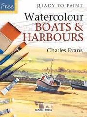 Watercolour Boats And Harbours by Charles Evans