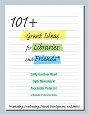 101+ great ideas for libraries and friends by Sally Gardner Reed