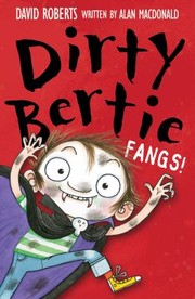 Cover of: Dirty Bertie Fangs by 