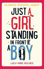 Cover of: Just a Girl Standing in Front of a Boy