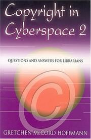 Cover of: Copyright in cyberspace 2: questions and answers for librarians