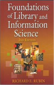 Cover of: Foundations of library and information science by Richard Rubin