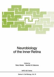 Cover of: Neurobiology of the Inner Retina
            
                NATO Asi Series Closed  NATO Asi Subseries H Closed