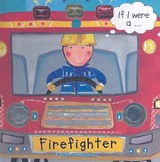 Firefighter by Kate Pope
