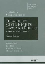 Cover of: Disability Civil Rights Law and Policy Statutory Supplement
            
                American Casebooks Paperback