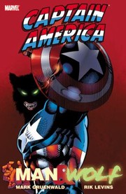 Cover of: Man  Wolf
            
                Captain America Unnumbered by 