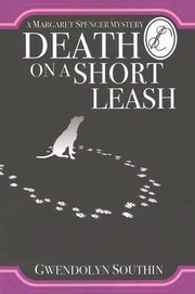 Cover of: Death on a Short Leash
            
                Margaret Spencer Mysteries